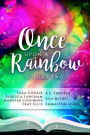 Once Upon A Rainbow, Volume Two