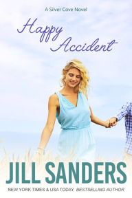 Title: Happy Accident, Author: Jill Sanders