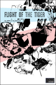 Title: Flight of the Tiger, Author: John D. MacDonald