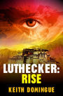 Luthecker: Rise