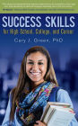 SUCCESS SKILLS: For High School, College, and Career