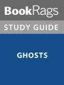 Summary & Study Guide: Ghosts