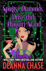 Spirits, Diamonds, and a Drive-thru Daiquiri Stand (Pyper Rayne, Book 4)