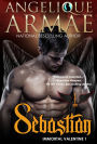 Sebastian (Immortal Valentine 1)
