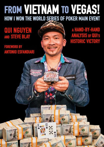 From Vietnam to Vegas: How I Won the World Series of Poker