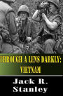 Through A Lens Darkly: Vietnam