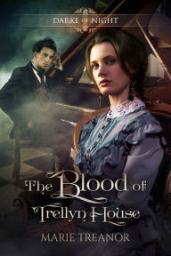 Title: The Blood of Trellyn House, Author: Marie Treanor