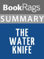 Summary & Study Guide: The Water Knife