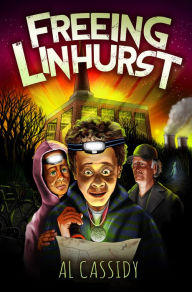 Title: Freeing Linhurst, Author: Al Cassidy