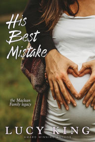 Title: His Best Mistake, Author: Lucy King