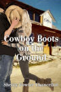 Cowboy Boots on the Ground