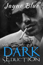 Dark Seduction