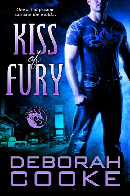 Kiss Of Fury Dragonfire Series 2 By Deborah Cooke Hardcover Barnes Noble