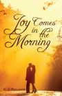 Joy Comes in the Morning