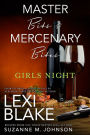 Master Bits & Mercenary Bites: Girls Night (Masters and Mercenaries Series, Topped Book #5)