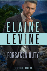 Title: Forsaken Duty, Author: Elaine Levine