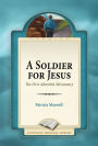 A Soldier for Jesus