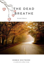 Title: The Dead Breathe, Author: Debbie Whitmore