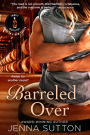 Barreled Over (Trinity Distillery #1)