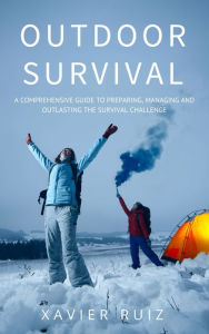 Title: Outdoor Survival, Author: Xavier Ruiz
