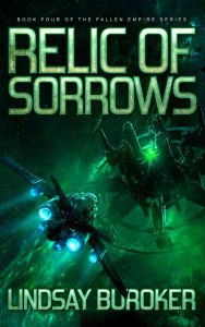 Title: Relic of Sorrows (Fallen Empire Series #4), Author: Lindsay Buroker