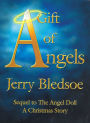 A Gift of Angels: Sequel to the Angel Doll, a Christmas Story