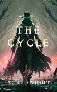 Title: The Cycle, Author: A.R. Knight