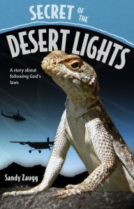 Title: Secrets of the Desert Lights, Author: Sandy Zaugg