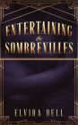 Entertaining the Sombrevilles