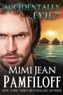 Accidentally...Evil? (An Accidentally Yours Novella, Book 3.5)