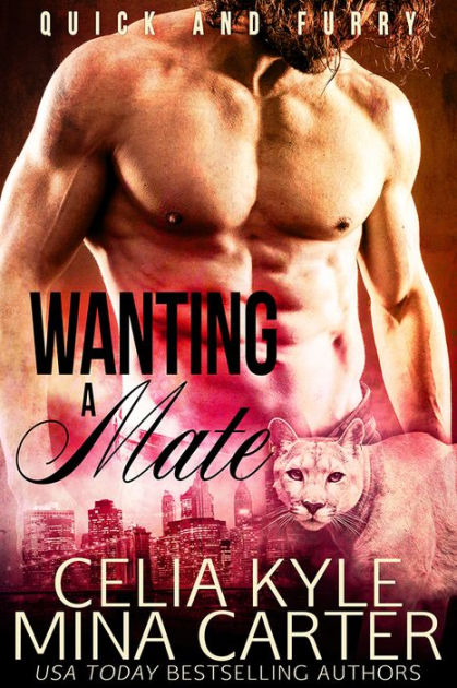 Wanting A Mate BBW Paranormal Shapeshifter Romance By Celia Kyle Mina Carter EBook Barnes