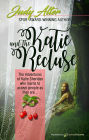 Katie and the Recluse