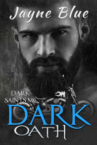 Title: Dark Oath, Author: Jayne Blue