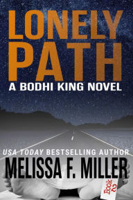 Title: Lonely Path, Author: Melissa F. Miller