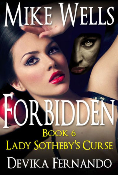 Forbidden, Book 6: Lady Sotheby's Curse