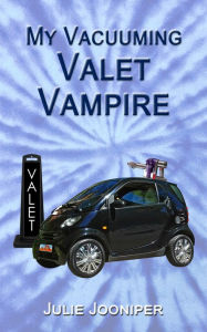 Title: My Vacuuming Valet Vampire, Author: Julie Jooniper