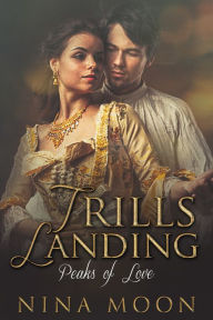Title: Trills Landing: Peaks of Love, Author: Nina Moon
