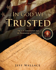 Title: IN GOD WE TRUSTED, Author: Jeff Wallace