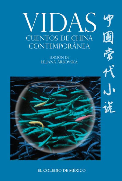 Vidas: Cuentos de China contemporanea