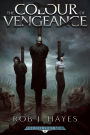 The Colour of Vengeance: The Ties that Bind #2