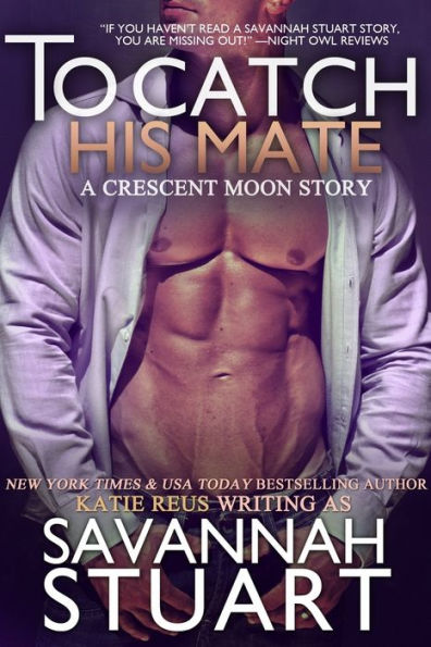 To Catch His Mate (Crescent Moon Series #5)