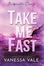 Take Me Fast