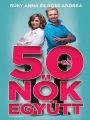50-es nok egyutt