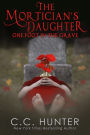 The Morticians Daughter: One Foot in the Grave