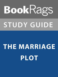 Title: Summary & Study Guide: The Marriage Plot, Author: BookRags