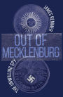 Out of Mecklenburg - The Unwilling Spy