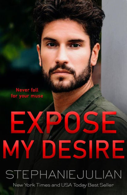 Expose My Desire eBook by Stephanie Julian - EPUB Book