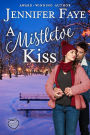 A Mistletoe Kiss