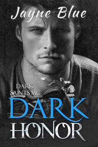 Title: Dark Honor, Author: Jayne Blue
