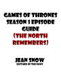 Games of thrones season 1 Episode Guide (The North remembers)
